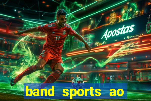 band sports ao vivo gratis